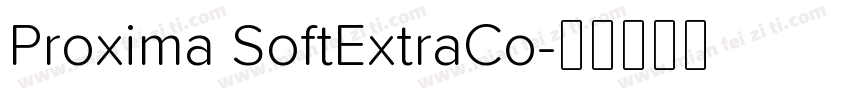 Proxima SoftExtraCo字体转换